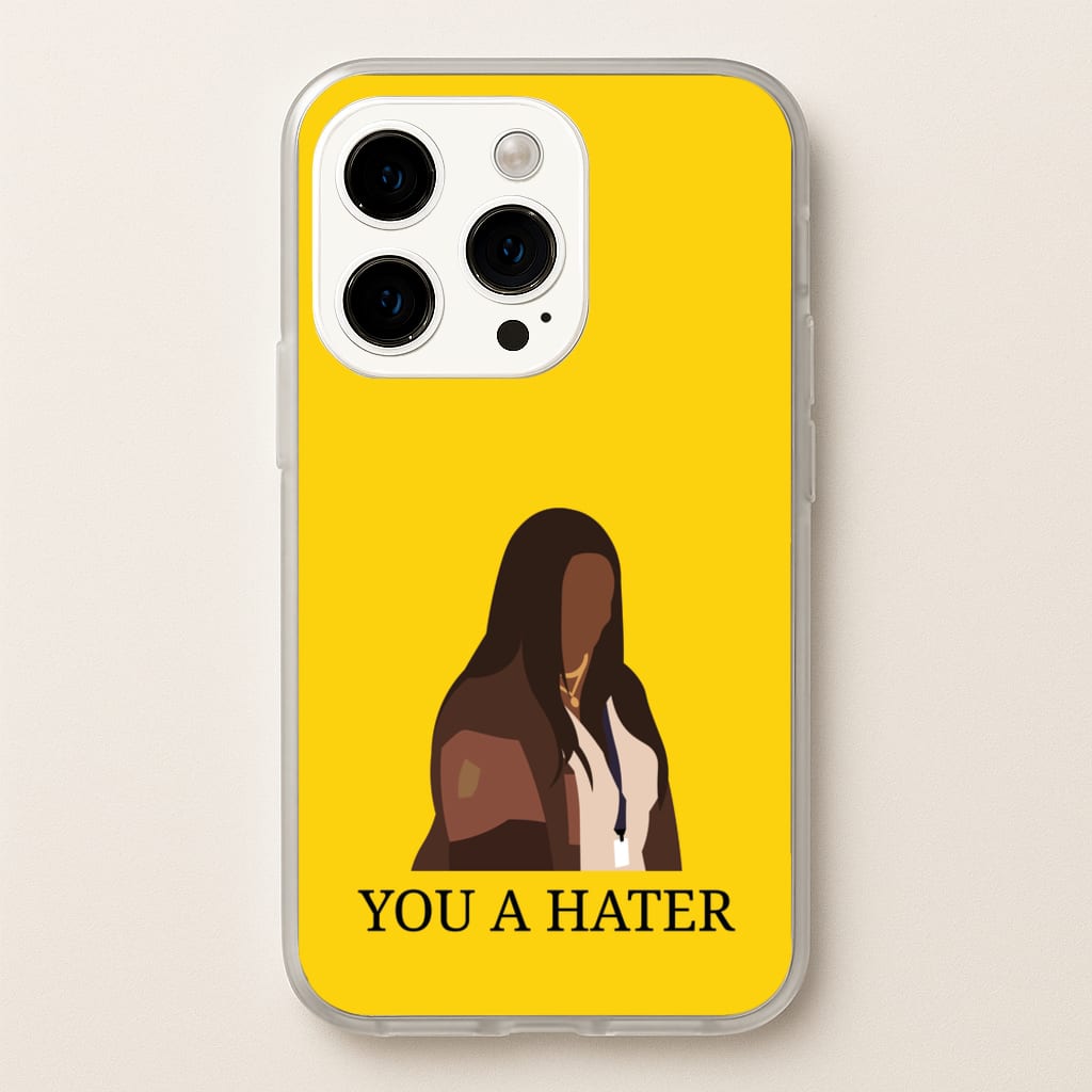 You A Hater - Abbott Elementary Phone Case for iPhone 14 Pro