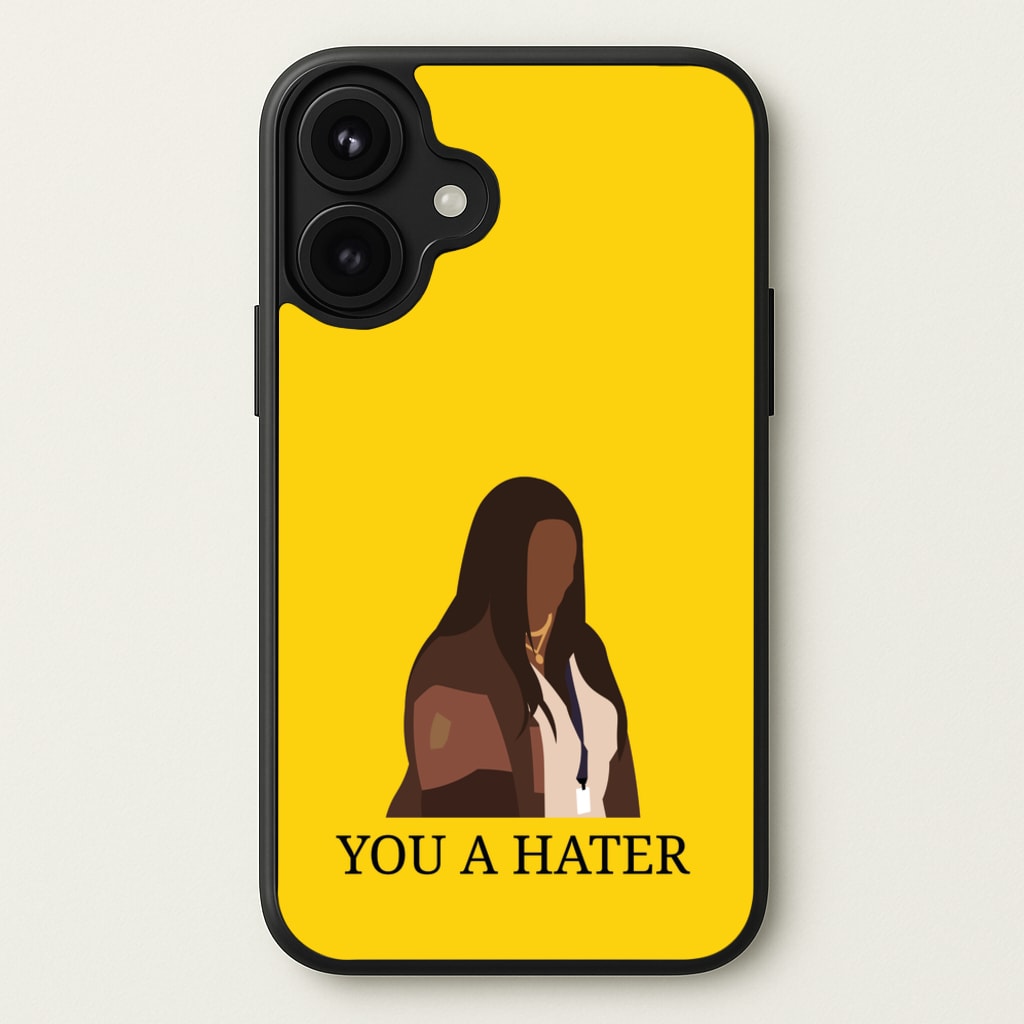 You A Hater Phone Case for iPhone 17