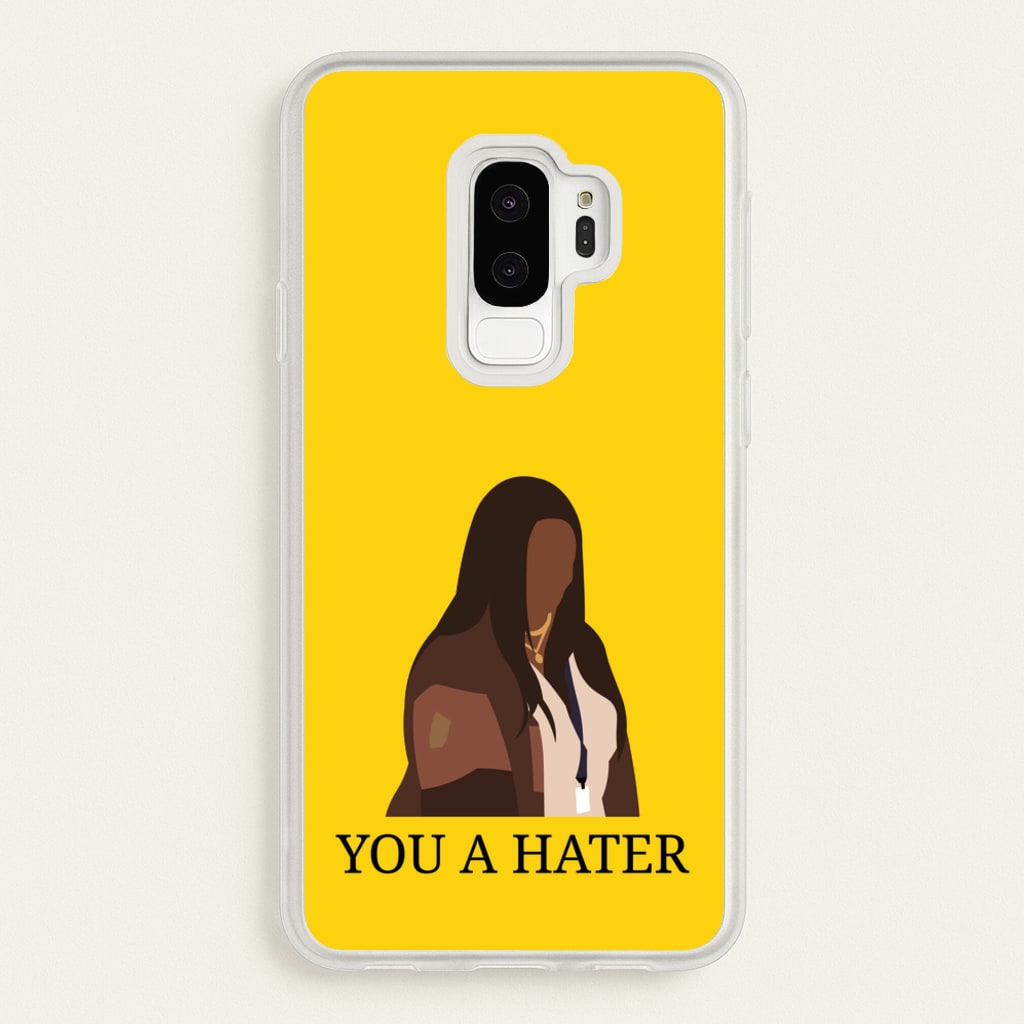 You A Hater - Abbott Elementary Phone Case for Galaxy S9 Plus
