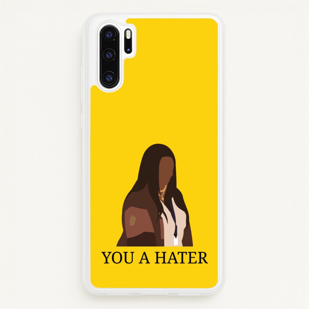 You A Hater - Abbott Elementary Phone Case for Huawei P30 Pro