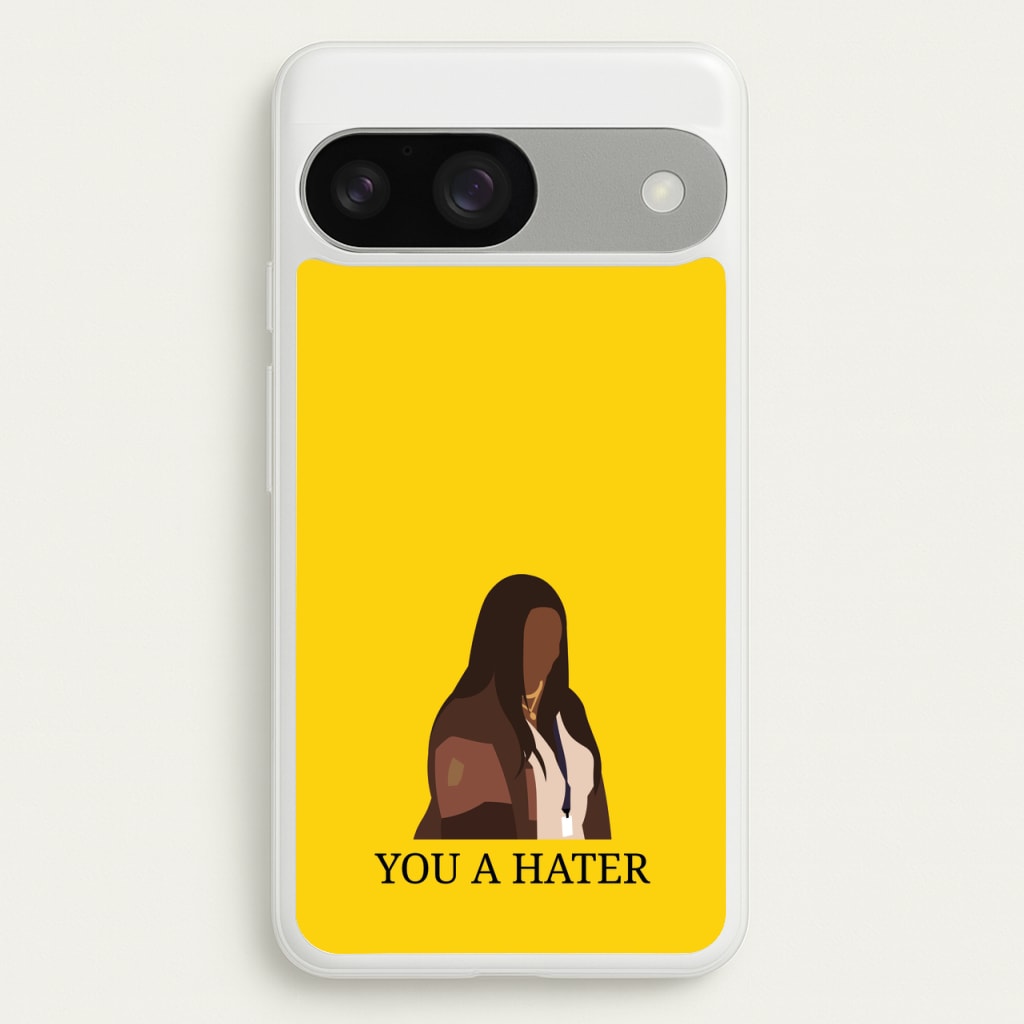 You A Hater - Abbott Elementary Phone Case for Google Pixel 9 / 9 Pro