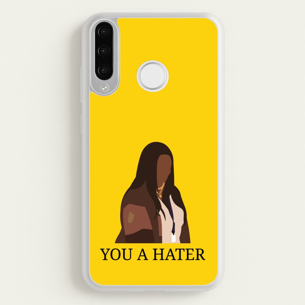 You A Hater - Abbott Elementary Phone Case for Huawei P30 Lite