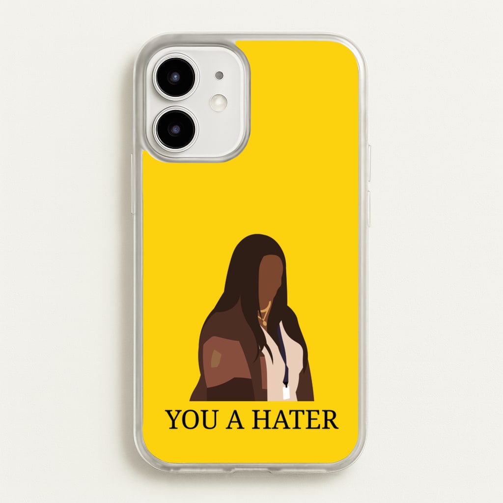 You A Hater - Abbott Elementary Phone Case for iPhone 12 / 12 Pro