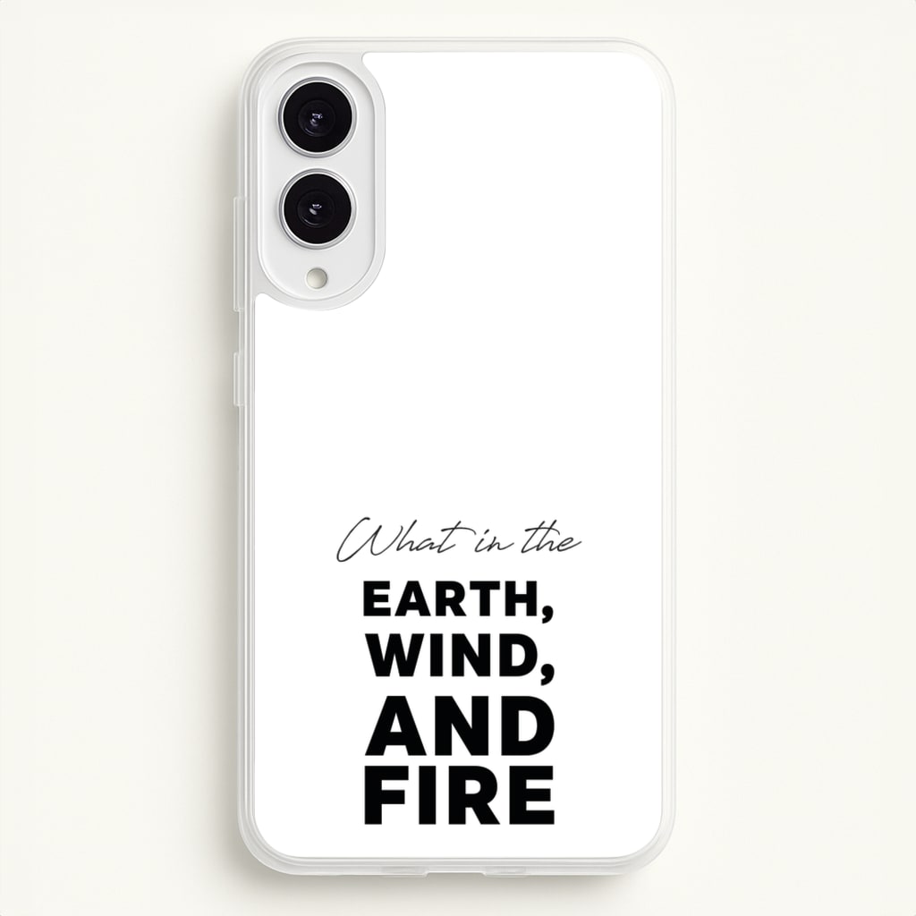 What In The Earth, Wind And Fire - Abbott Elementary Phone Case for Galaxy S25 Edge
