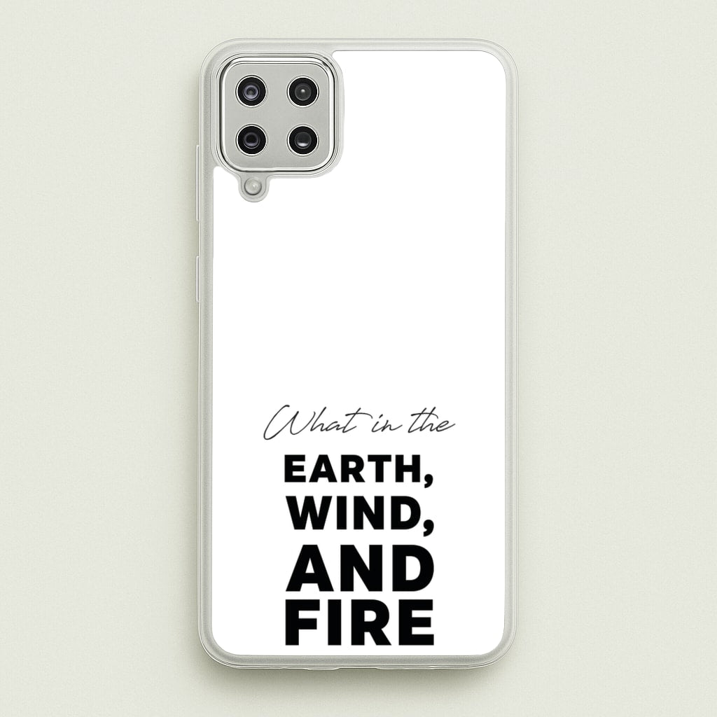 What In The Earth, Wind And Fire - Abbott Elementary Phone Case for Galaxy A12