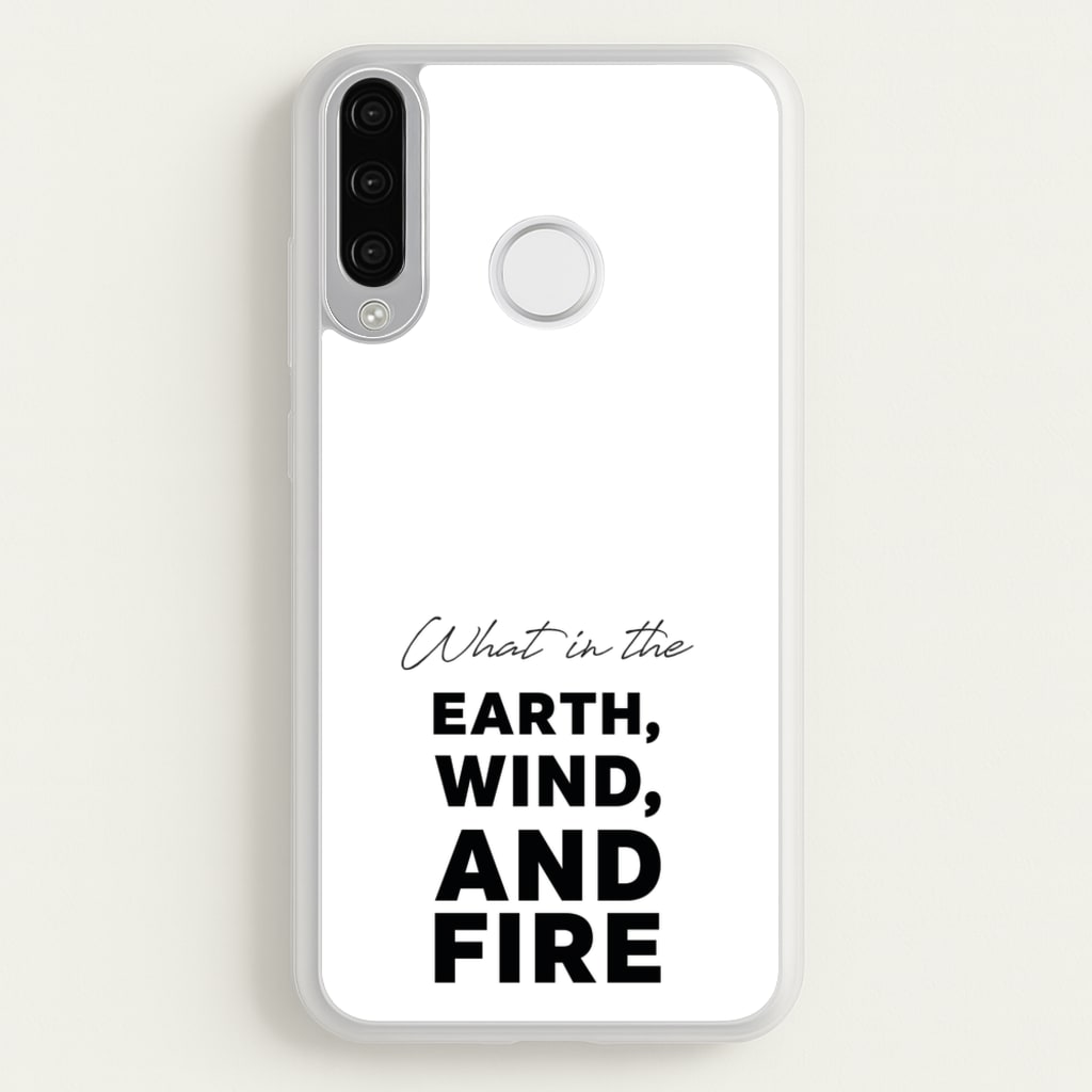 What In The Earth, Wind And Fire - Abbott Elementary Phone Case for Huawei P30 Lite