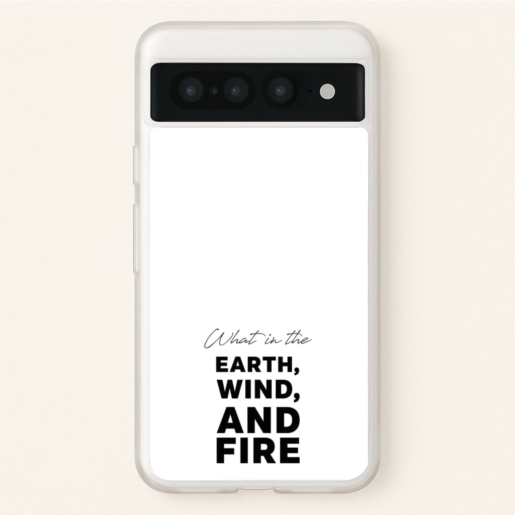What In The Earth, Wind And Fire - Abbott Elementary Phone Case for Google Pixel 7 Pro