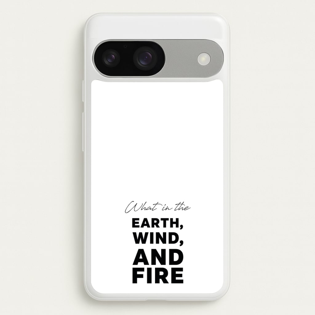 What In The Earth, Wind And Fire - Abbott Elementary Phone Case for Google Pixel 9 / 9 Pro