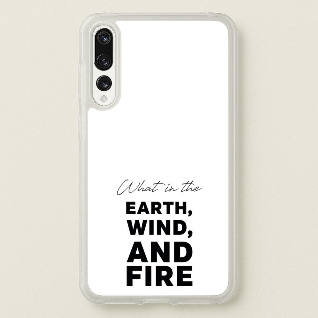 What In The Earth, Wind And Fire - Abbott Elementary Phone Case for Huawei P20 Pro