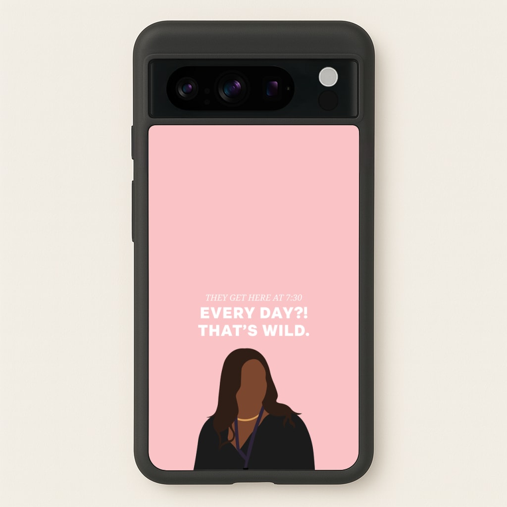 Every Day?! That's Wild - Abbott Elementary Phone Case for Google Pixel 8 Pro