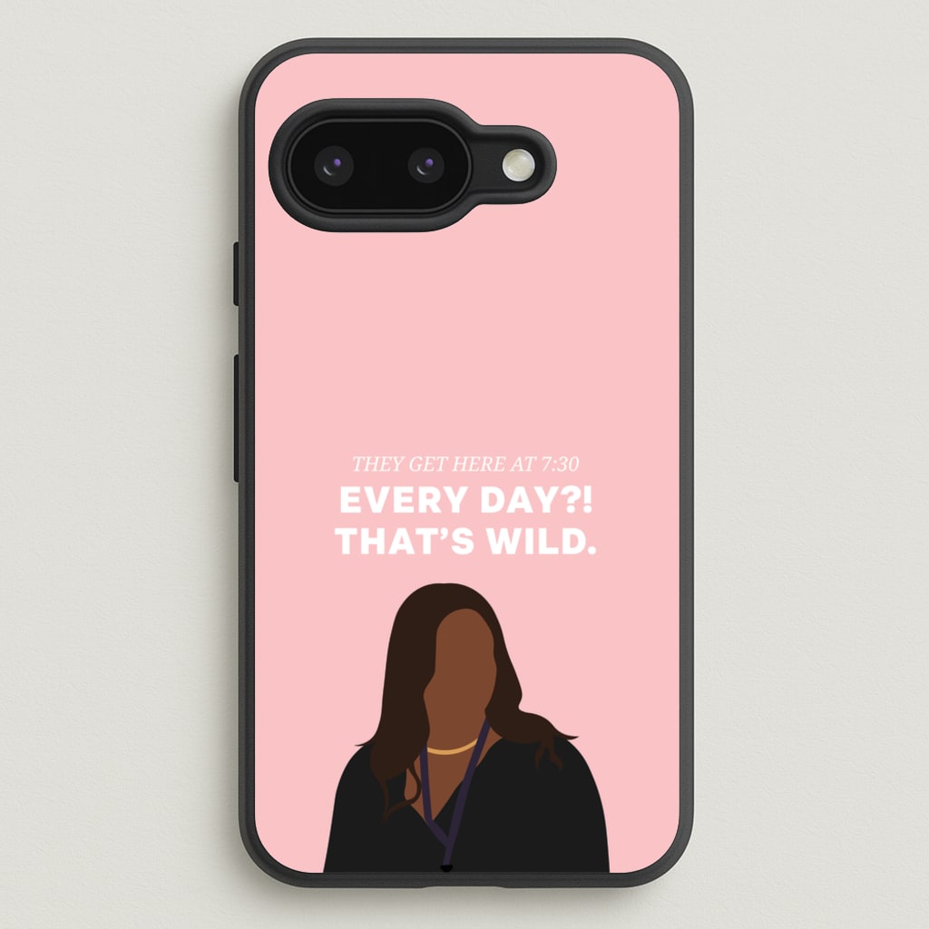 Every Day?! That's Wild - Abbott Elementary Phone Case for Google Pixel 9a