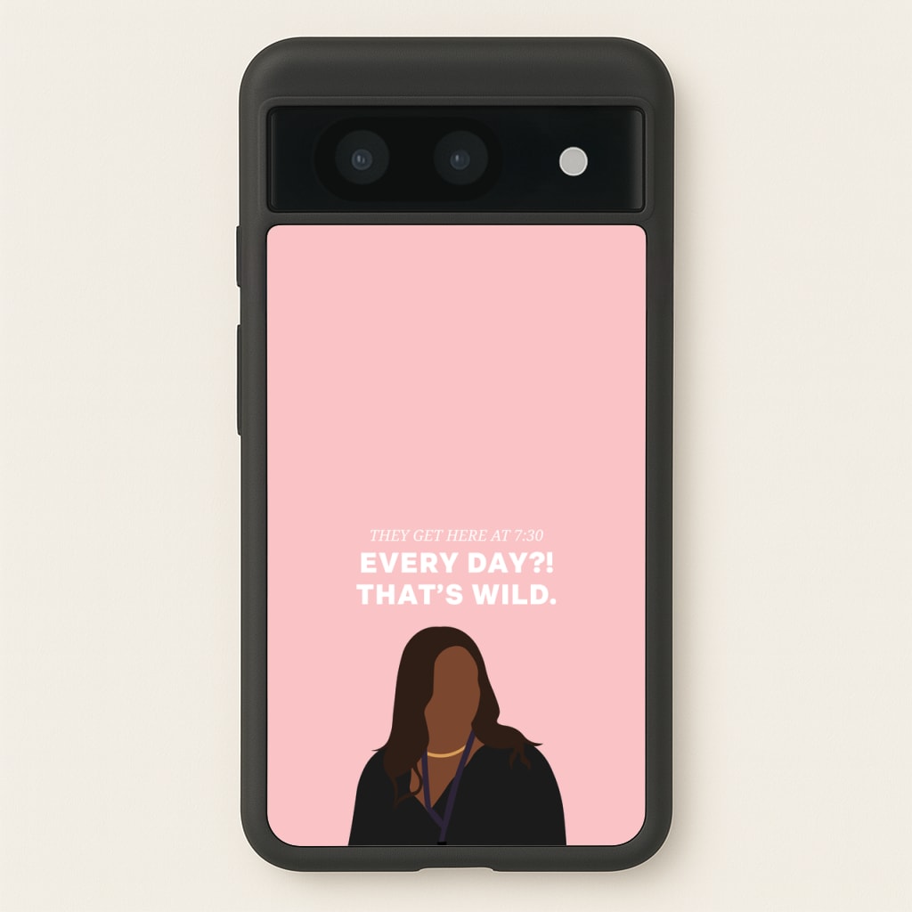 Every Day?! That's Wild - Abbott Elementary Phone Case for Google Pixel 8a