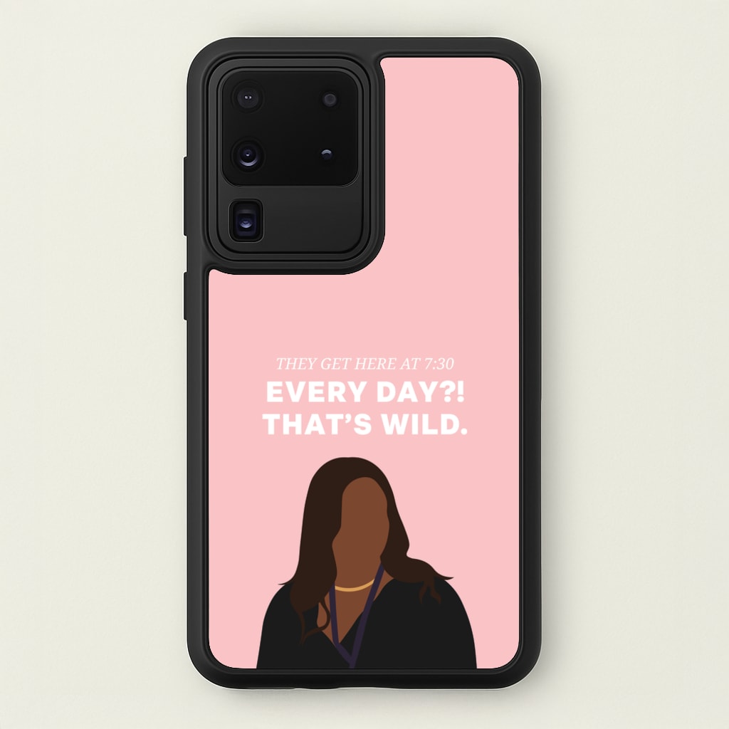 Every Day?! That's Wild - Abbott Elementary Phone Case for Galaxy S20 Ultra