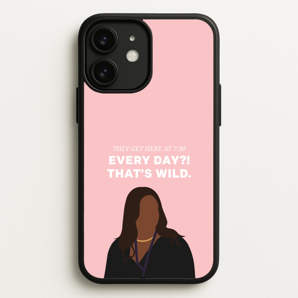Every Day?! That's Wild - Abbott Elementary Phone Case for iPhone 11