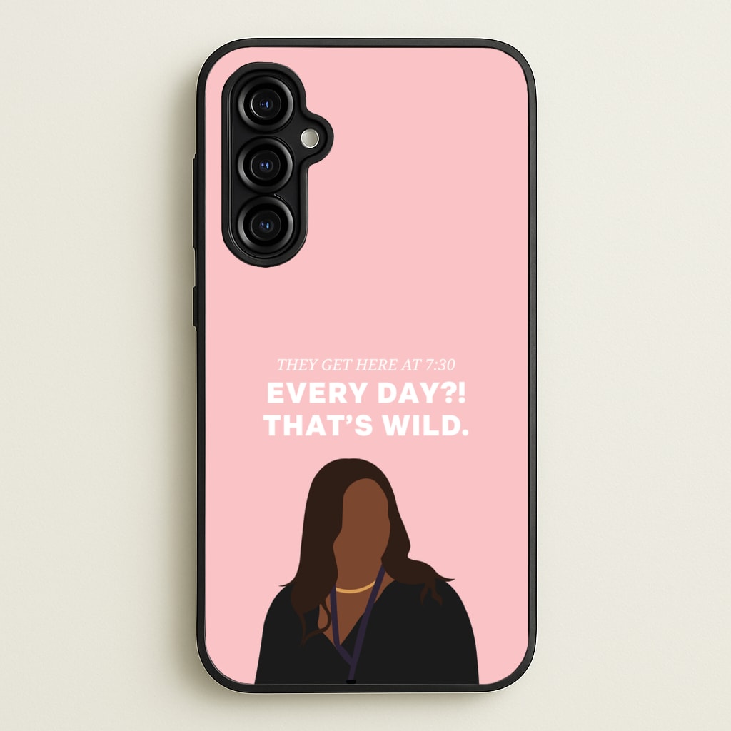 Every Day?! That's Wild - Abbott Elementary Phone Case for Galaxy A54