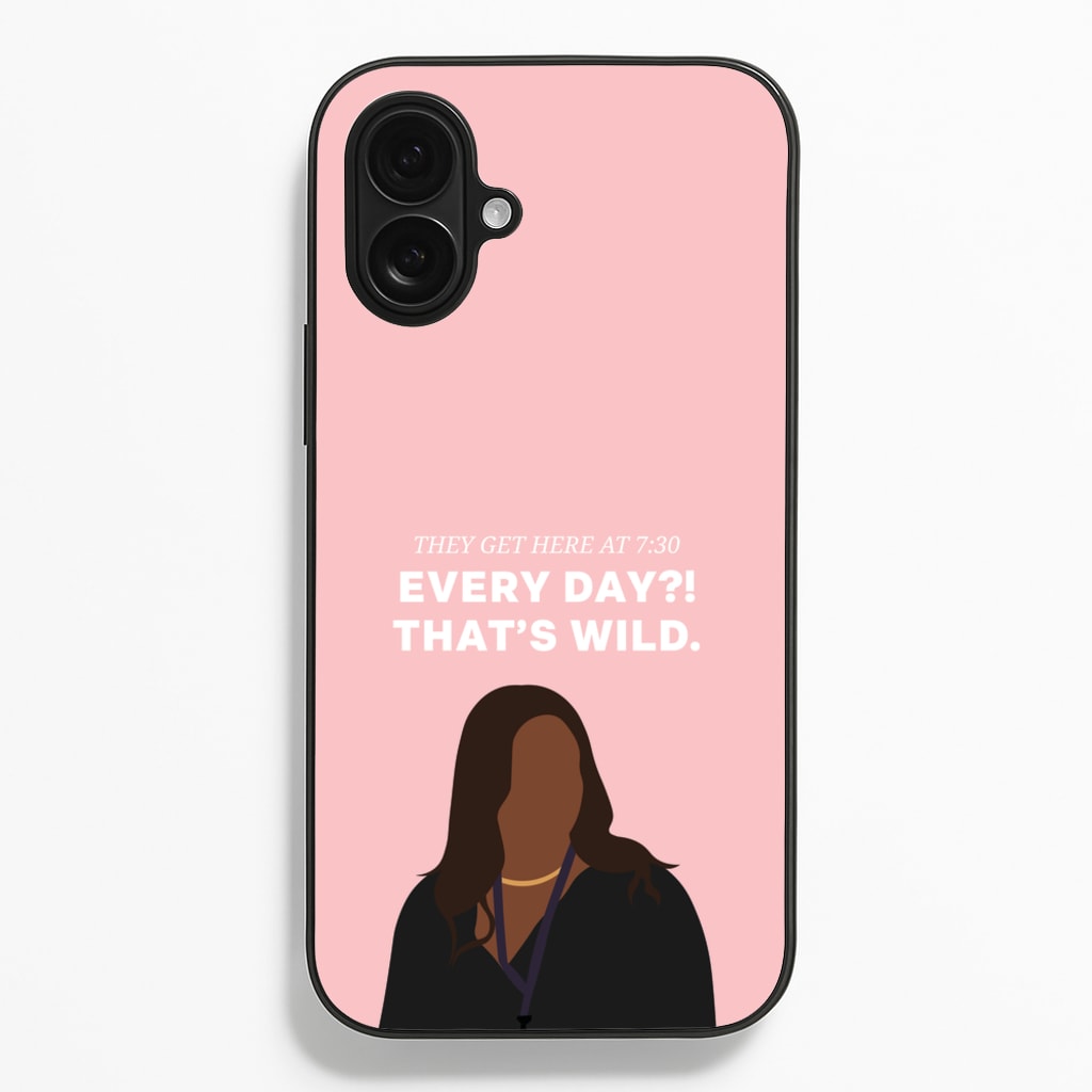 Every Day?! That's Wild - Abbott Elementary Phone Case for iPhone 16 Plus
