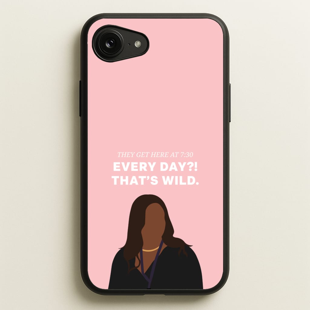 Every Day?! That's Wild - Abbott Elementary Phone Case for iPhone 16e