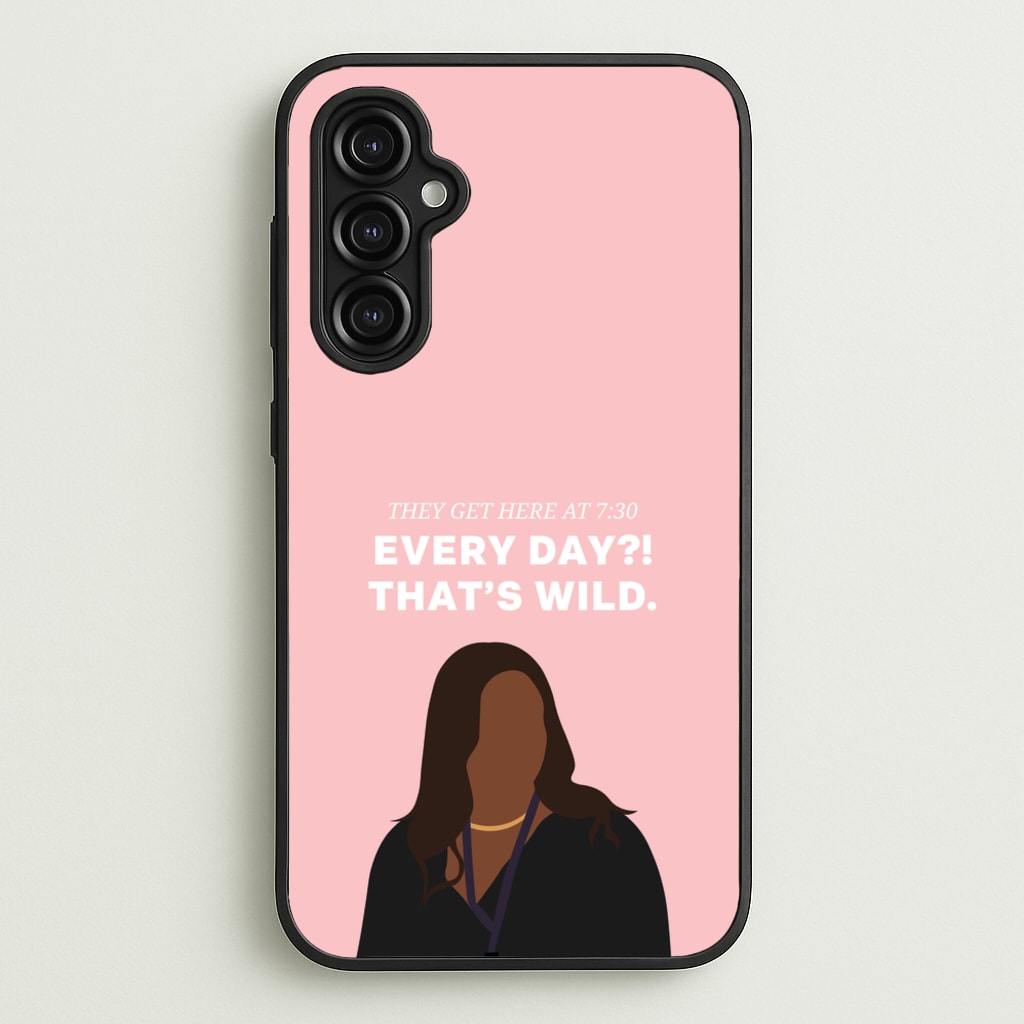 Every Day?! That's Wild - Abbott Elementary Phone Case for Galaxy A14