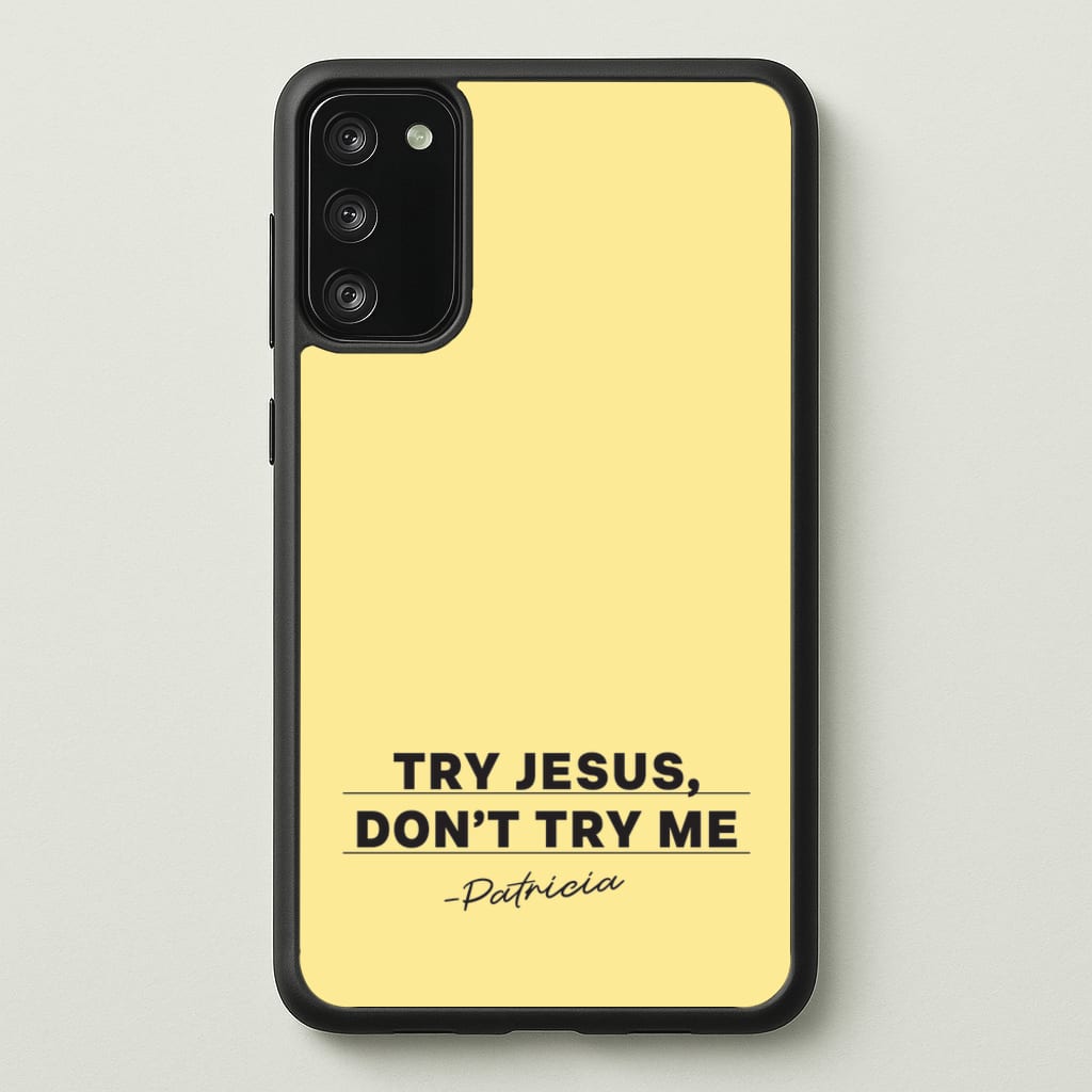 Try Jesus, Don't Try Me - Abbott Elementary Phone Case for Galaxy A41