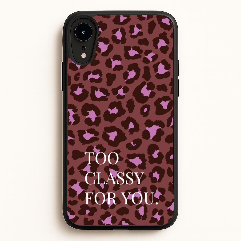 Too Classy Cheetah Print - Animal Patterns Phone Case for iPhone XR