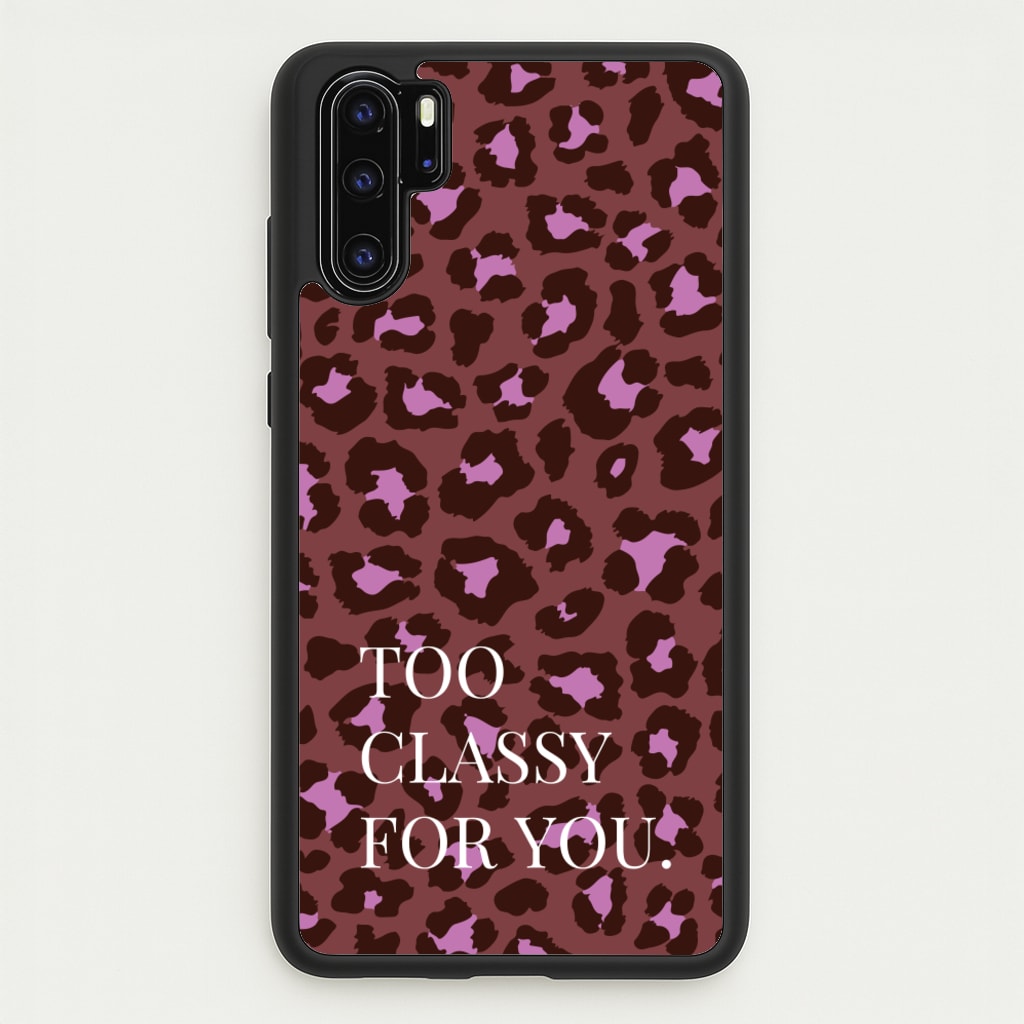 Too Classy Cheetah Print - Animal Patterns Phone Case for Huawei P30 Pro