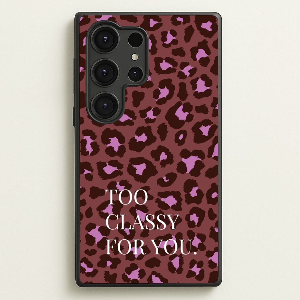 Too Classy Cheetah Print - Animal Patterns Phone Case for Galaxy S25 Ultra