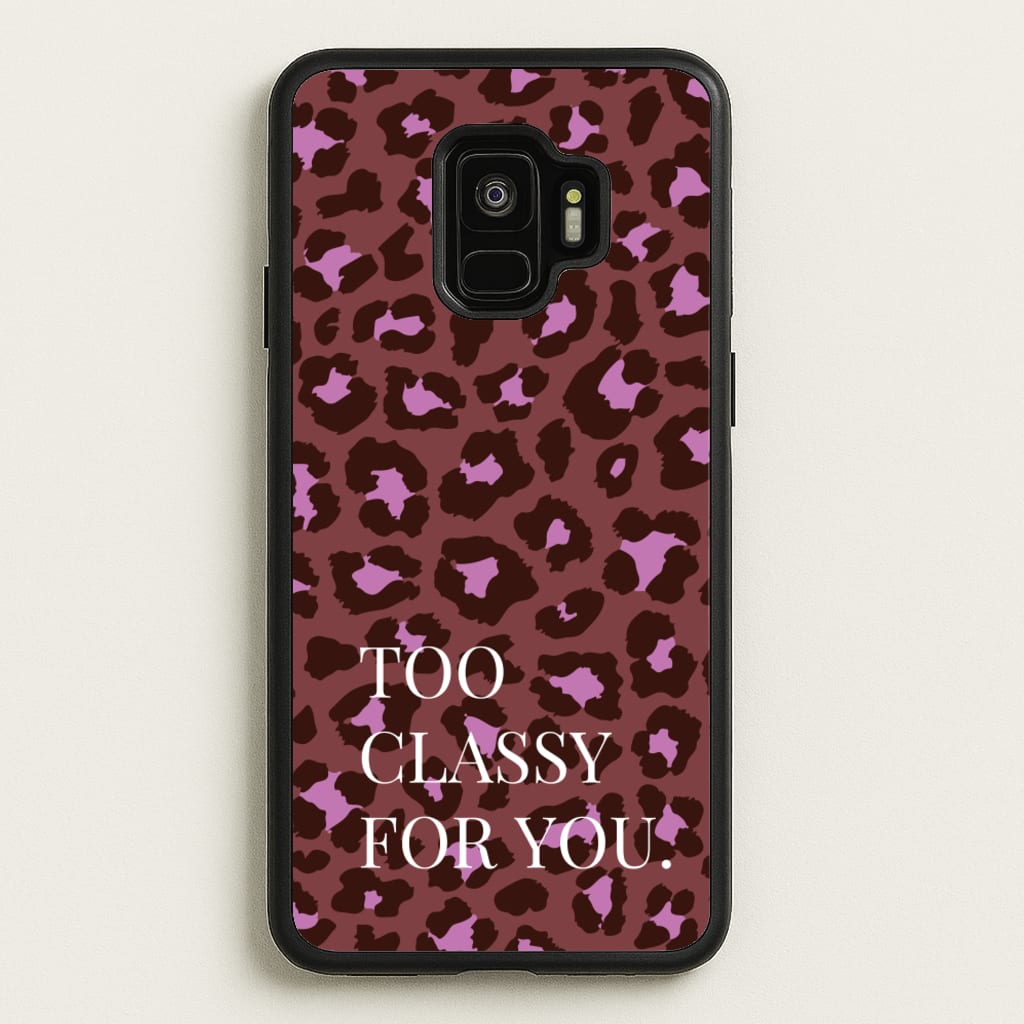 Too Classy Cheetah Print - Animal Patterns Phone Case for Galaxy S9