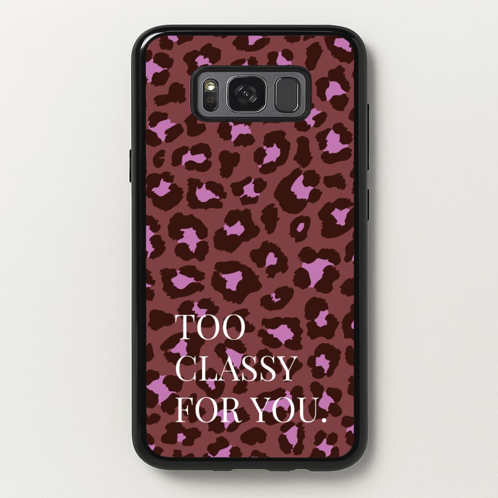 Too Classy Cheetah Print - Animal Patterns Phone Case for Galaxy S8 Plus