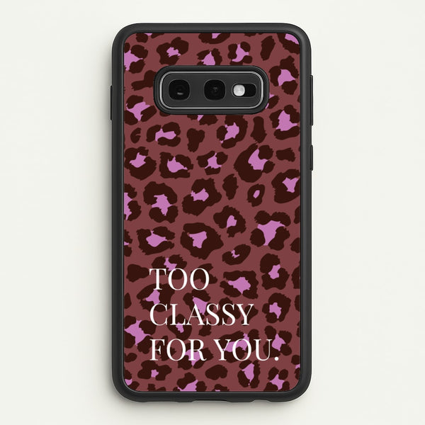 Too Classy Cheetah Print - Animal Patterns Phone Case for Galaxy S10e