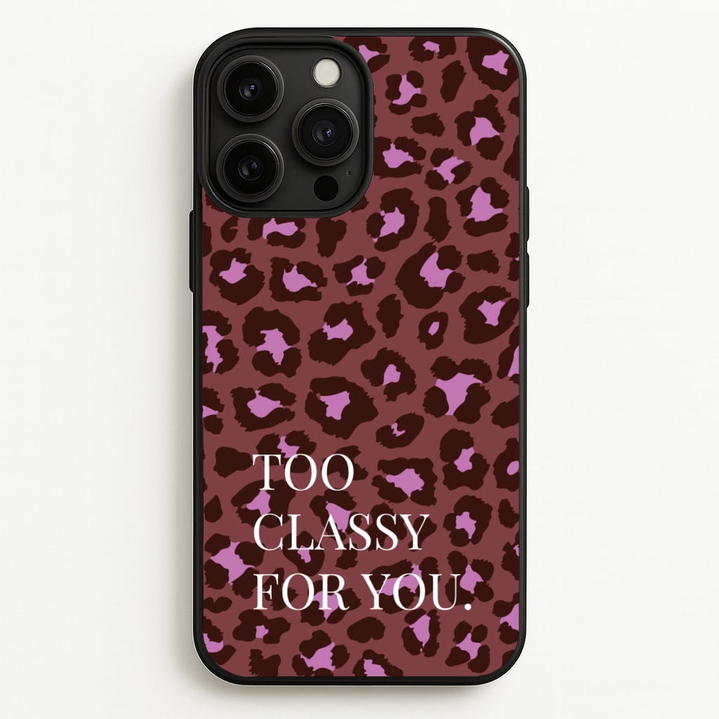 Too Classy Cheetah Print - Animal Patterns Phone Case for iPhone 13 Pro Max