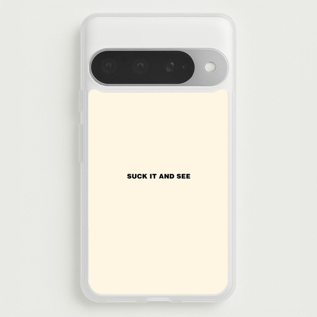 Suck It and See Phone Case for Google Pixel 10 Pro XL