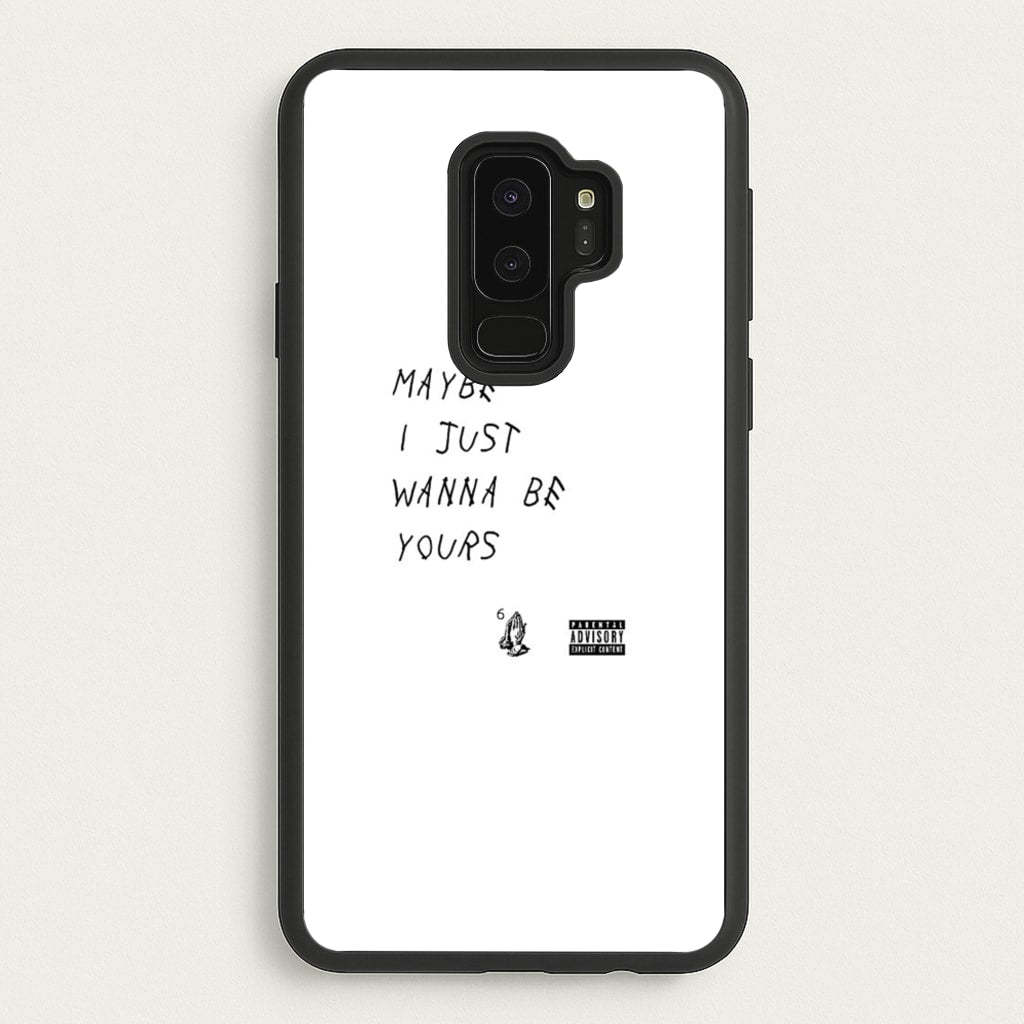 Maybe I Just Wanna Be Yours - Arctic Monkeys Phone Case for Galaxy S9 Plus