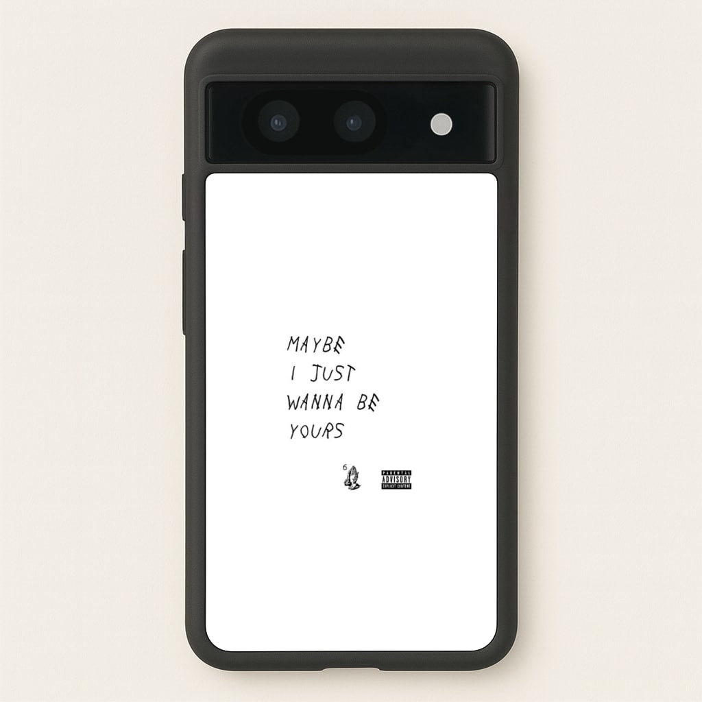 Maybe I Just Wanna Be Yours - Arctic Monkeys Phone Case for Google Pixel 8a