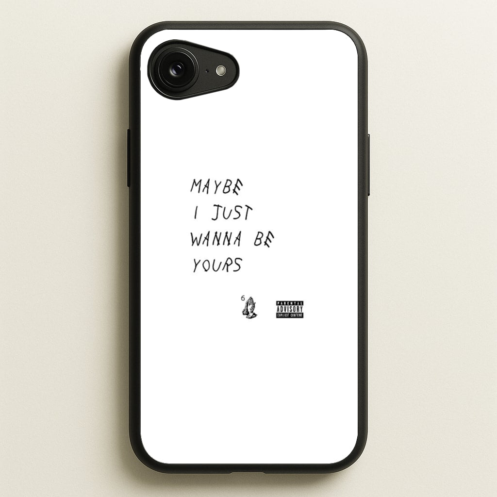 Maybe I Just Wanna Be Yours - Arctic Monkeys Phone Case for iPhone 16e
