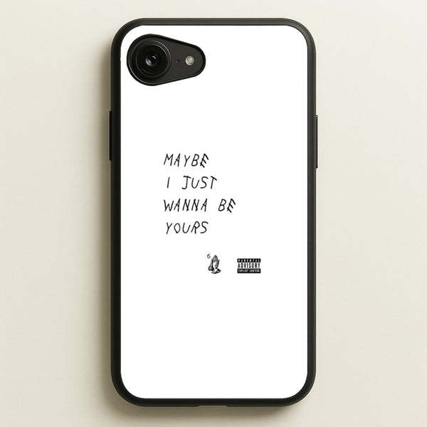 Maybe I Just Wanna Be Yours - Arctic Monkeys Phone Case for iPhone 16e