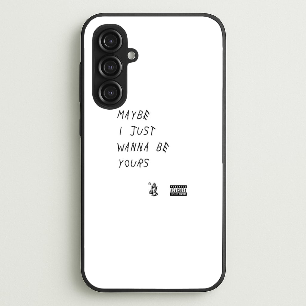 Maybe I Just Wanna Be Yours - Arctic Monkeys Phone Case for Galaxy S23FE