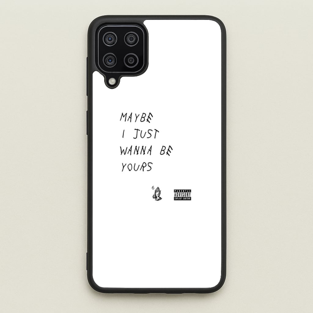 Maybe I Just Wanna Be Yours - Arctic Monkeys Phone Case for Galaxy A12