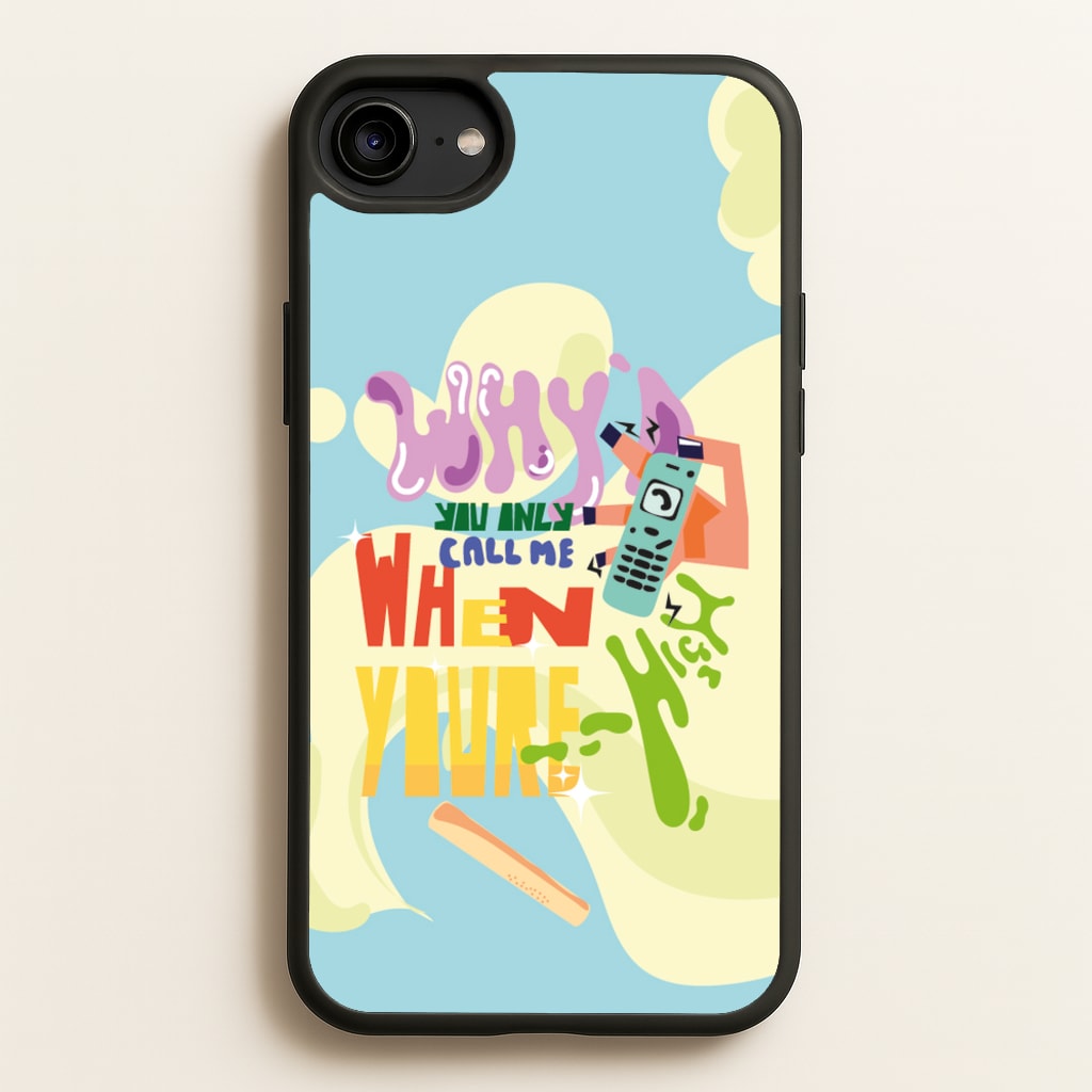 Why'd you only call me when you're high - Arctic Monkeys - Arctic Monkeys Phone Case for iPhone 6 / 7 / 8 / SE