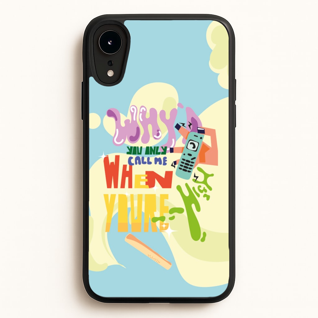 Why'd you only call me when you're high - Arctic Monkeys - Arctic Monkeys Phone Case for iPhone XR