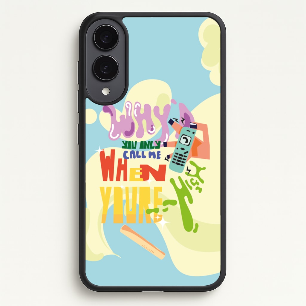 Why'd you only call me when you're high - Arctic Monkeys - Arctic Monkeys Phone Case for Galaxy S25 Edge