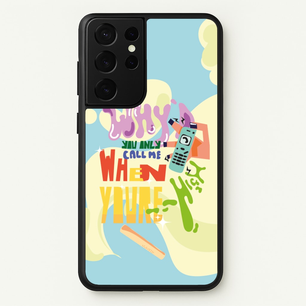 Why'd you only call me when you're high - Arctic Monkeys - Arctic Monkeys Phone Case for Galaxy S21 Ultra
