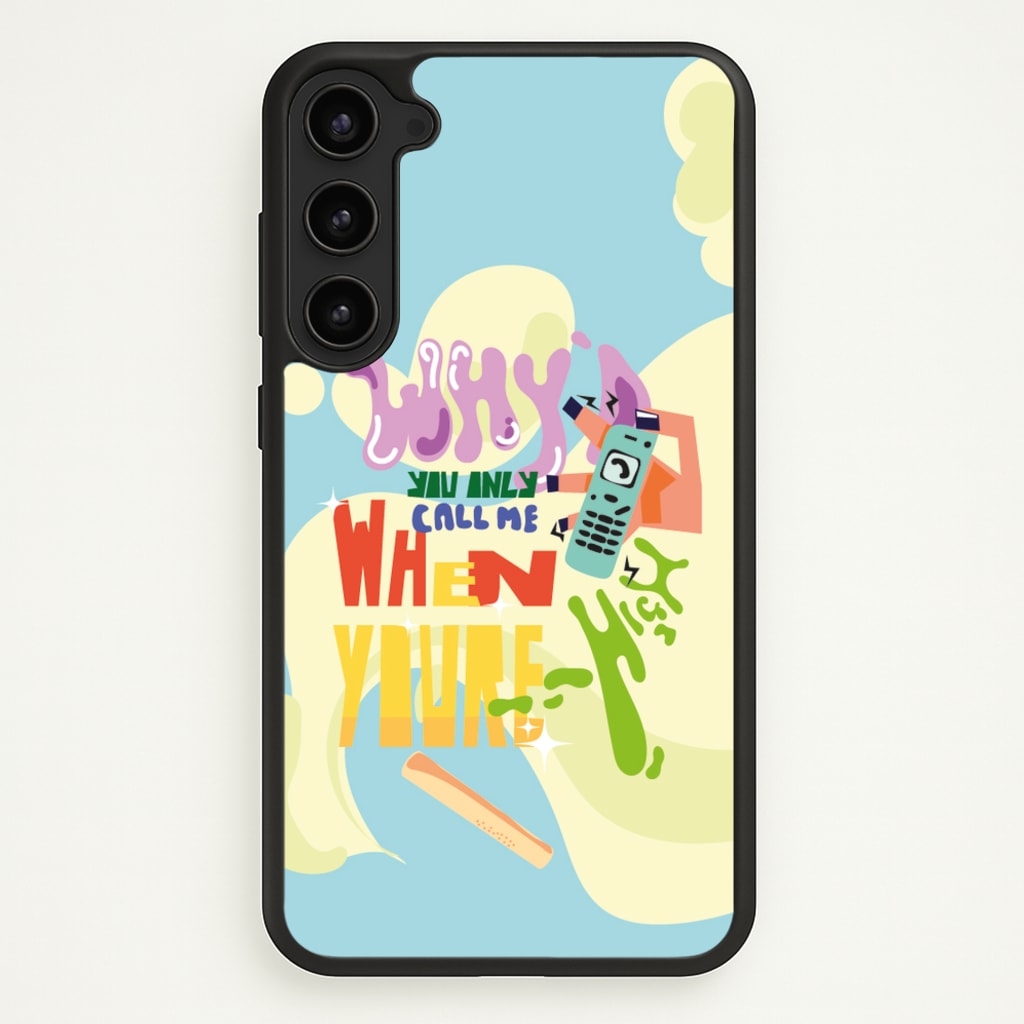 Why'd you only call me when you're high - Arctic Monkeys - Arctic Monkeys Phone Case for Galaxy S23