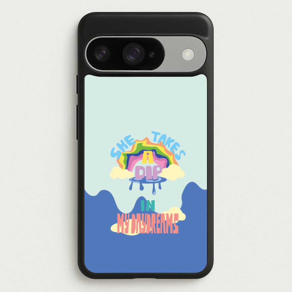 She takes a dip in my daydreams Phone Case for Google Pixel 10 / 10 Pro