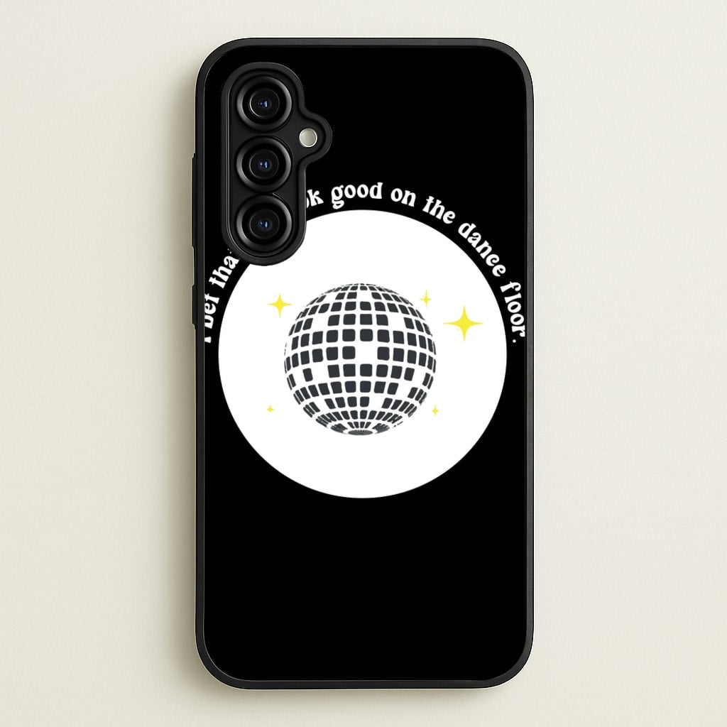 I bet that you look good on the dance floor - Arctic Monkeys Phone Case for Galaxy A54