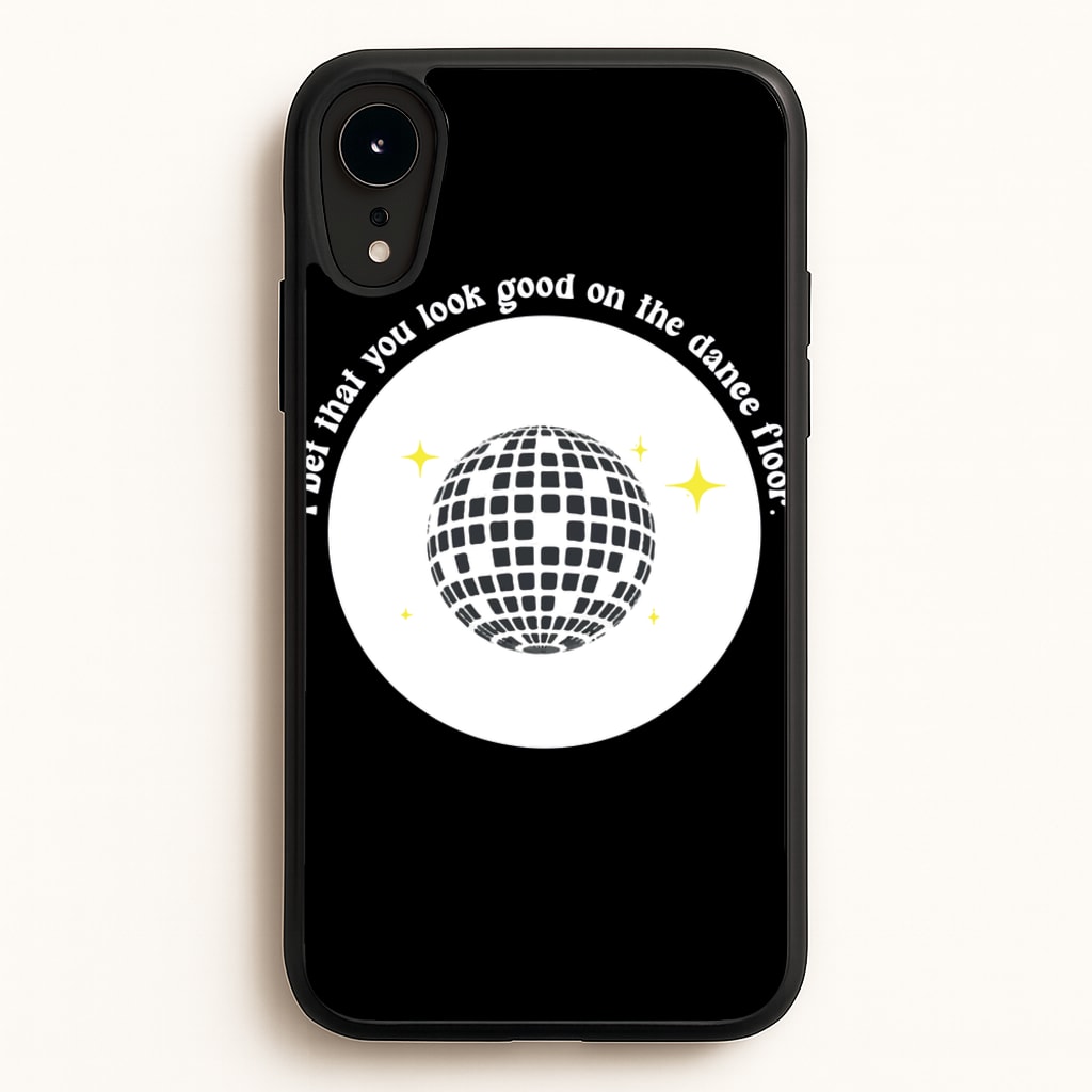 I bet that you look good on the dance floor - Arctic Monkeys Phone Case for iPhone XR