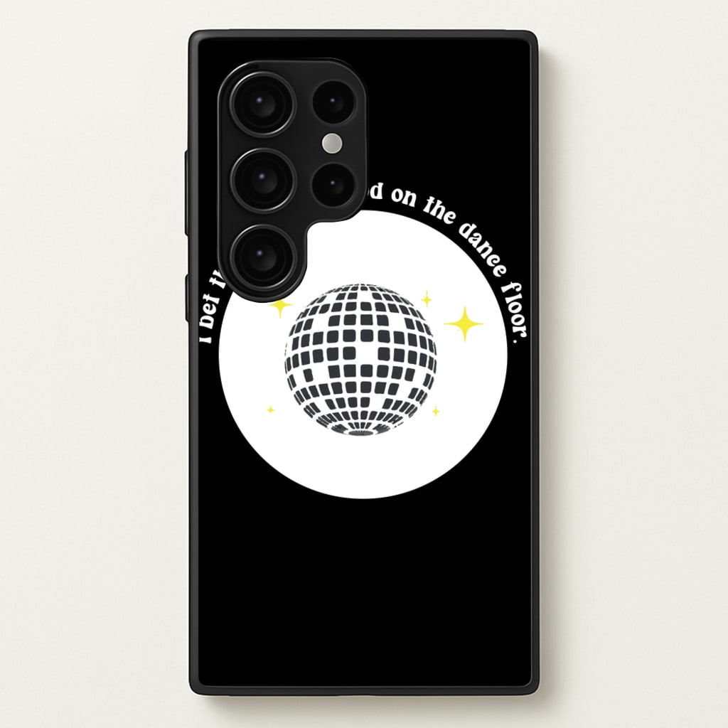 I bet that you look good on the dance floor - Arctic Monkeys Phone Case for Galaxy S24 Ultra