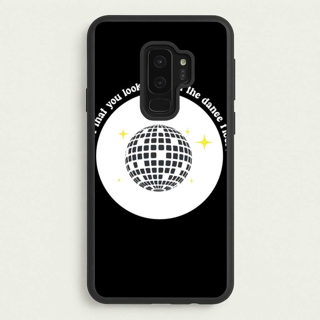 I bet that you look good on the dance floor - Arctic Monkeys Phone Case for Galaxy S9 Plus