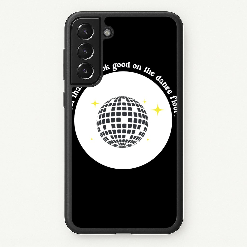I bet that you look good on the dance floor - Arctic Monkeys Phone Case for Galaxy S22