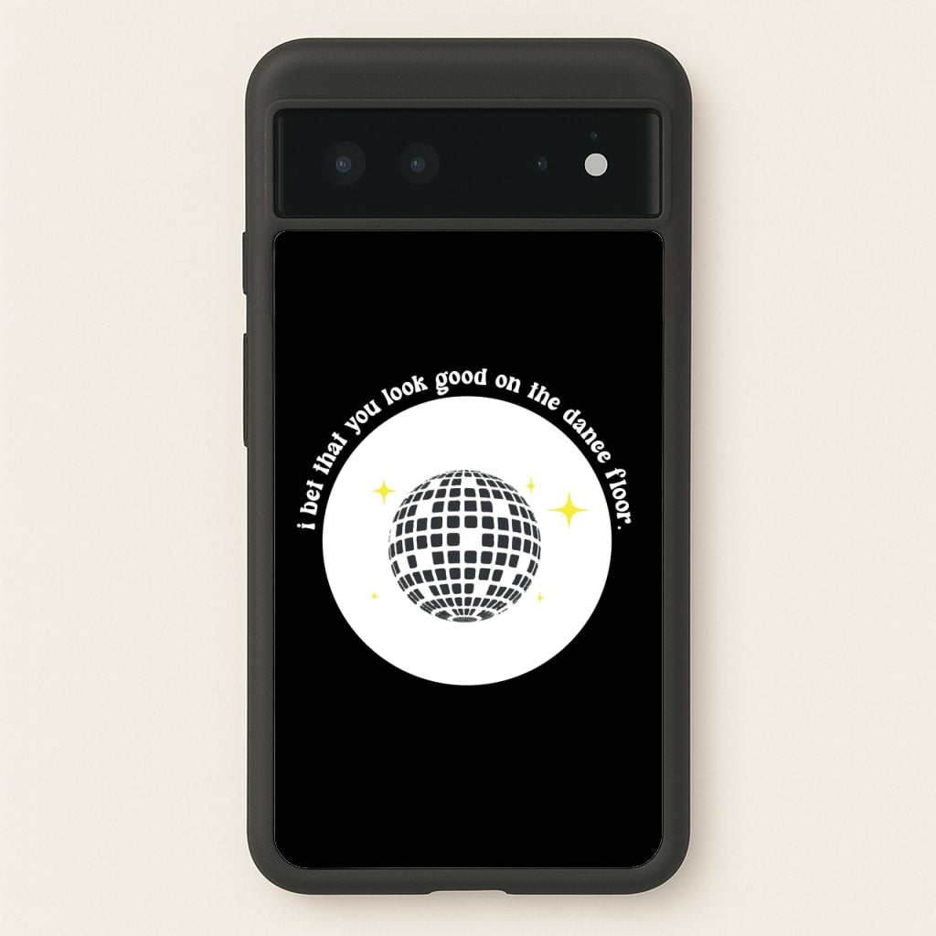 I bet that you look good on the dance floor - Arctic Monkeys Phone Case for Google Pixel 6