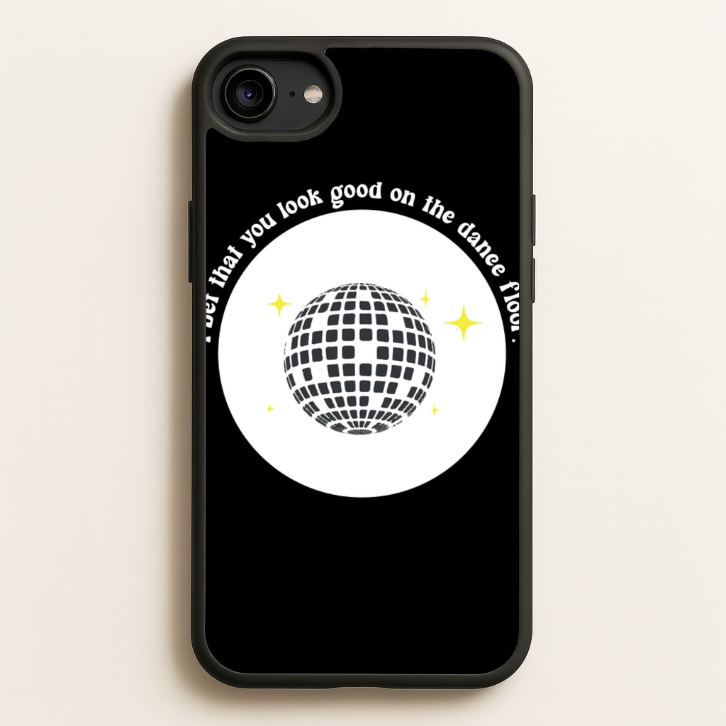 I bet that you look good on the dance floor - Arctic Monkeys Phone Case for iPhone 6 / 7 / 8 / SE